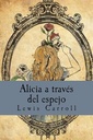 ALICIA ATRAVES DEL ESPEJO ALMA CLASICOS ILUSTRADOS